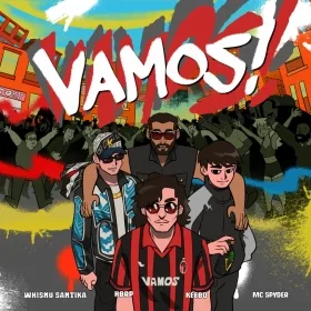 VAMOS! - Whisnu Santika, hbrp, KEEBO, MC SPYDER
